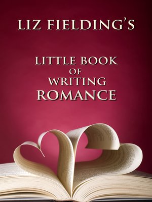 cover image of Liz Fielding's Little Book of Writing Romance